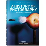 A History of Photography &ndash; From 1839 to the present