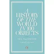 A History of the World in 100 Objects
