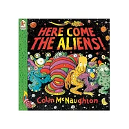 Here Come the Aliens!