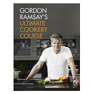Gordon Ramsay&rsquo;s Ultimate Cookery Course