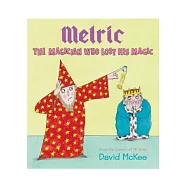 Melric the Magician Who Lost His Magic