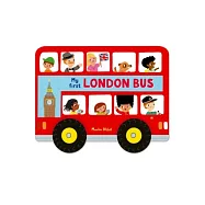 Whizzy Wheels: My First London Bus