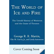 The World of Ice and Fire