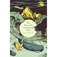 Man with the Compound Eyes