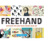 Freehand: Sketching Tips and Tricks Drawn from Art