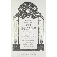 Great Ideas: Some Anatomies of Melancholy