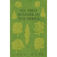 My First Summer in the Sierra