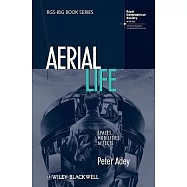 Aerial Life: Spaces, Mobilities, Affects