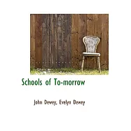 Schools of To-morrow