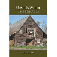 Home Is Where The Heart Is