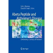 Abeta Peptide And Alzheimer’s Disease: Celebrating a Century of Research