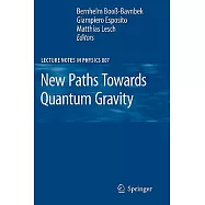 New Paths Towards Quantum Gravity