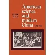 American Science and Modern China, 1876-1936