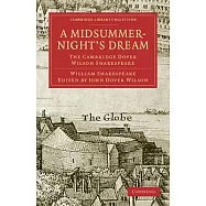 A Midsummer-Night&rsquo;s Dream: The Cambridge Dover Wilson Shakespeare