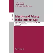 Identity and Privacy in the Internet Age: 14th Nordic Conference on Secure IT Systems, NordSec 2009, Oslo, Norway, 14-16 October