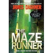 The Maze Runner (Maze Runner, Book One): Book One
