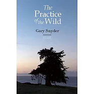 The Practice of the Wild