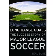 Long-Range Goals: The Success Story of Major League Soccer
