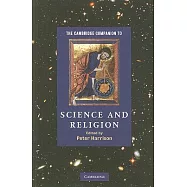 The Cambridge Companion to Science and Religion
