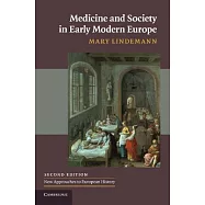 Medicine and Society in Early Modern Europe