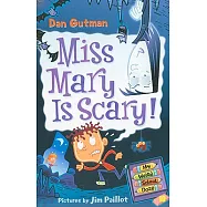 Miss Mary Is Scary!