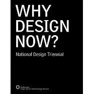 Why Design Now?: National Design Triennial