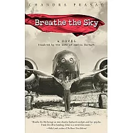 Breathe the Sky: A Novel Inspired by the Life of Amelia Earhart