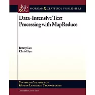 Data-Intensive Text Processing With MapReduce