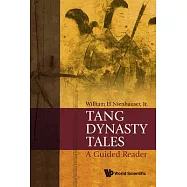 Tang Dynasty Tales: A Guided Reader