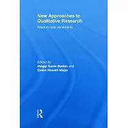 New Approaches to Qualitative Research: Wisdom and Uncertainty