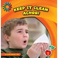 Keep It Clean: Achoo!