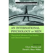 An International Psychology of Men: Theoretical Advances, Case Studies, and Clinical Innovations