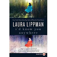 I’d Know You Anywhere