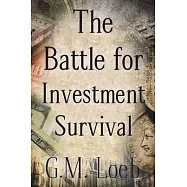 The Battle for Investment Survival: How to Make Profits
