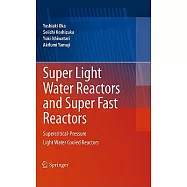 Super Light Water Reactors and Super Fast Reactors: Supercritical-Pressure Light Water Cooled Reactor