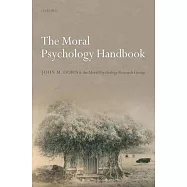 The Moral Psychology Handbook