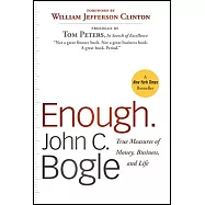 Enough.: True Measures of Money, Business, and Life