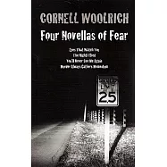 Four Novellas of Fear: Eyes That Watch You/The Night I Died/You&rsquo;ll Never See Me Again/Murder Always Gathers Momentum