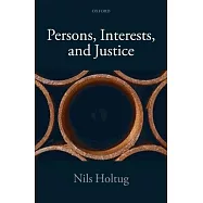 Persons, Interests, and Justice