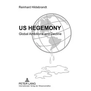 Us Hegemony: Global Ambitions and Decline- Emergence of the Interregional Asian Triangle and the Relegation of the Us