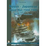 Russo-Japanese Naval War 1904-1905: Battle of Tsushima