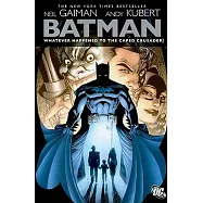 Batman: Whatever Happened to the Caped Crusader?