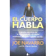El Cuerpo Habla = What Every Body Is Saying