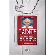 Gadfly: The Life and Times of Les Kinsolving