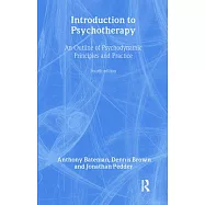 Introduction to Psychotherapy: An Outline of Psychodynamic Principles and Practice, Fourth Edition