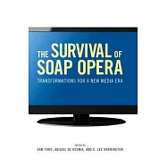 The Survival of Soap Opera: Transformations for a New Media Era