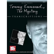 Mel Bay Presents Tommy Emmanuel: The Mystery - Transcriptions
