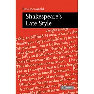 Shakespeare’s Late Style