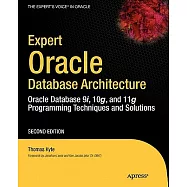 Expert Oracle Database Architecture: Oracle Database 9i, 10g, and 11g Techniques and Solutions