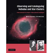 Observing and Cataloguing Nebulae and Star Clusters: From Herschel to Dreyer’s New General Catalogue
